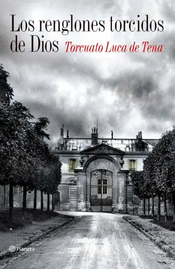 Los renglones torcidos de Dios - Torcuato Luca de Tena
