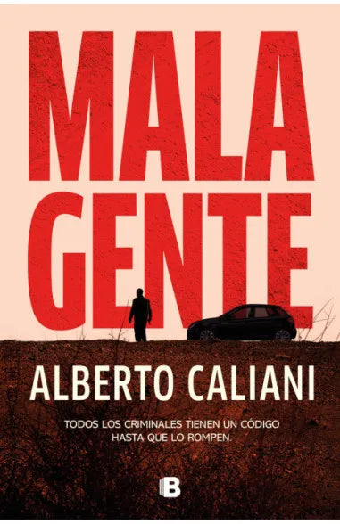 Mala gente - Alberto Caliani