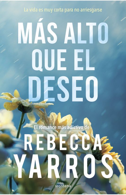 Más alto que el deseo (Vuelo y gloria 2) - Rebecca Yarros
