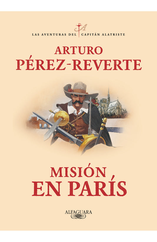 Misión en París (Las aventuras del capitán Alatriste 8) - Arturo Pérez-Reverte