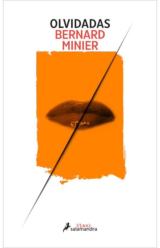 Olvidadas (Teniente Lucía Guerrero 2) -  Bernard Minier