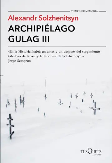 Archipiélago Gulag III - Alexandr Solzhenitsyn