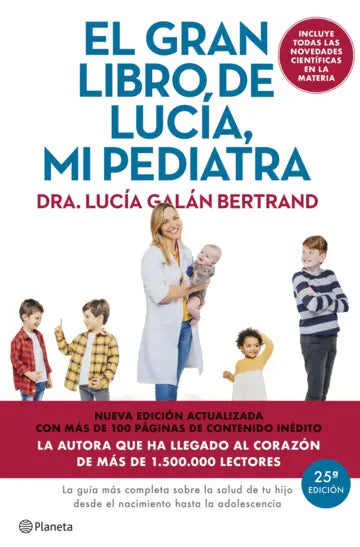 El gran libro de Lucía mi pediatra (edición 5º aniversario) - Lucía Galán Bertrand