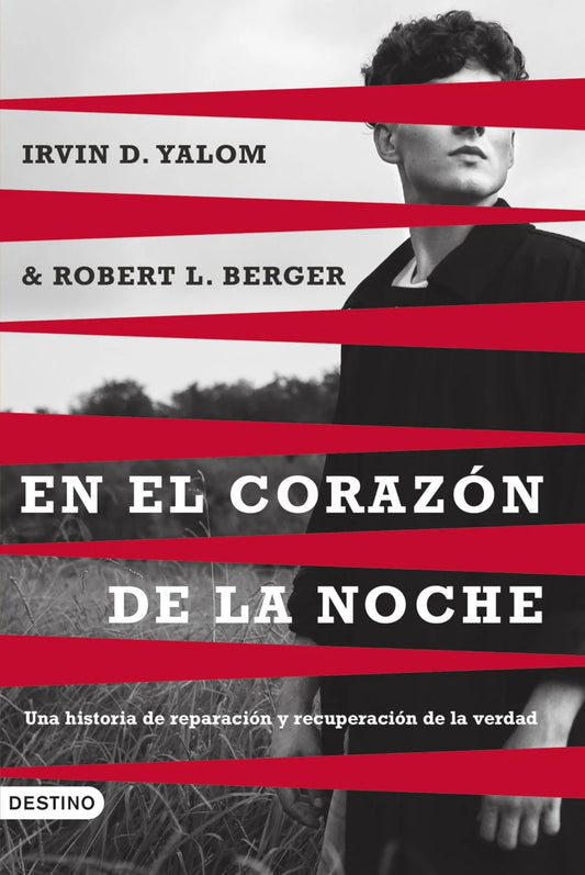 En el corazón de la noche - Irvin D. Yalom Robert L. Berger