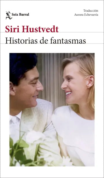 Historias de fantasmas  -Siri Hustvedt
