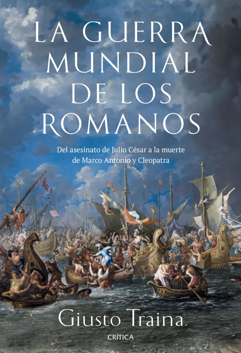 La guerra mundial de los romanos - Giusto Traina