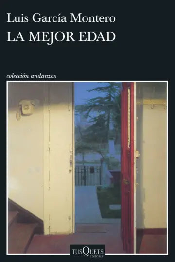 La mejor edad - Luis García Montero