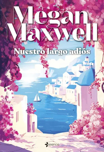 Nuestro largo adiós  - Megan Maxwell