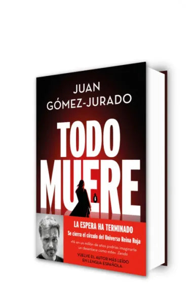 Todo muere (Todo arde 3) - Juan Gómez-Jurado